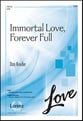 Immortal Love, Forever Full SATB choral sheet music cover